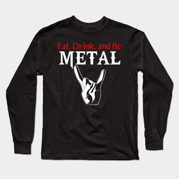 Heavy Metal with Saying Long Sleeve T-Shirt by Hallowed Be They Merch